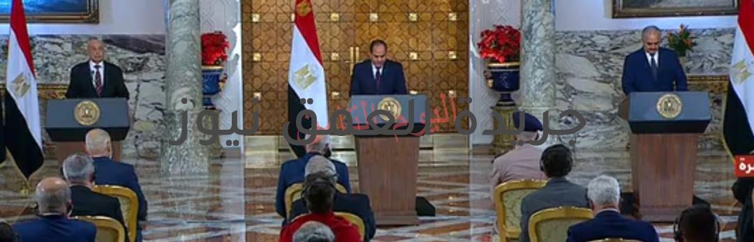السيسي ..اطلاق اعلان القاهرة لحل سياسي للقضية الليبية