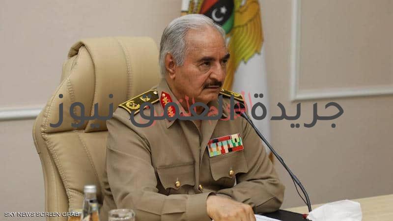 المشير خليفة حفتر سنواصل بناء قواتنا لحماية ليبيا من الغزو التركي